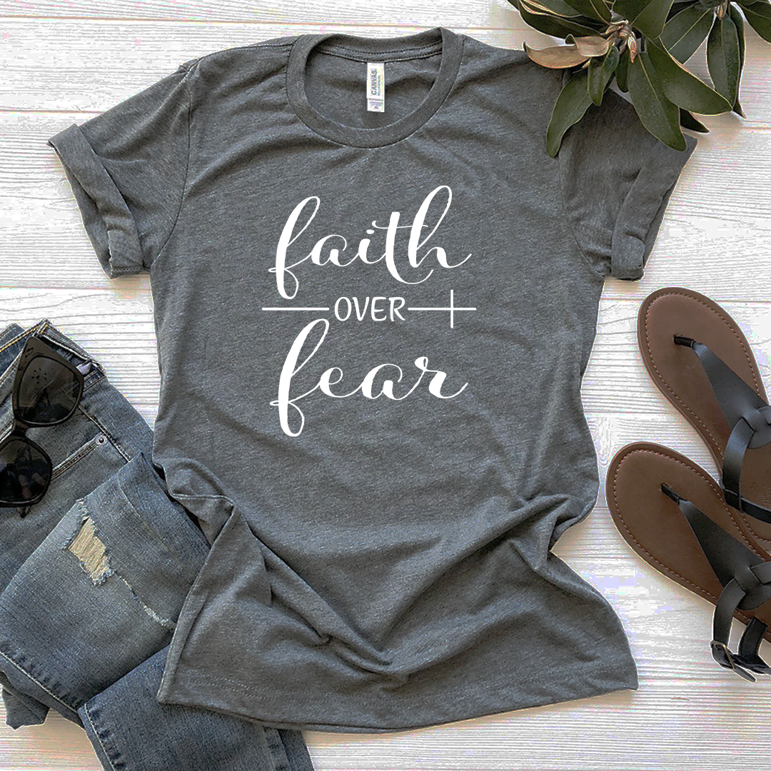 Faith Over Fear Tee