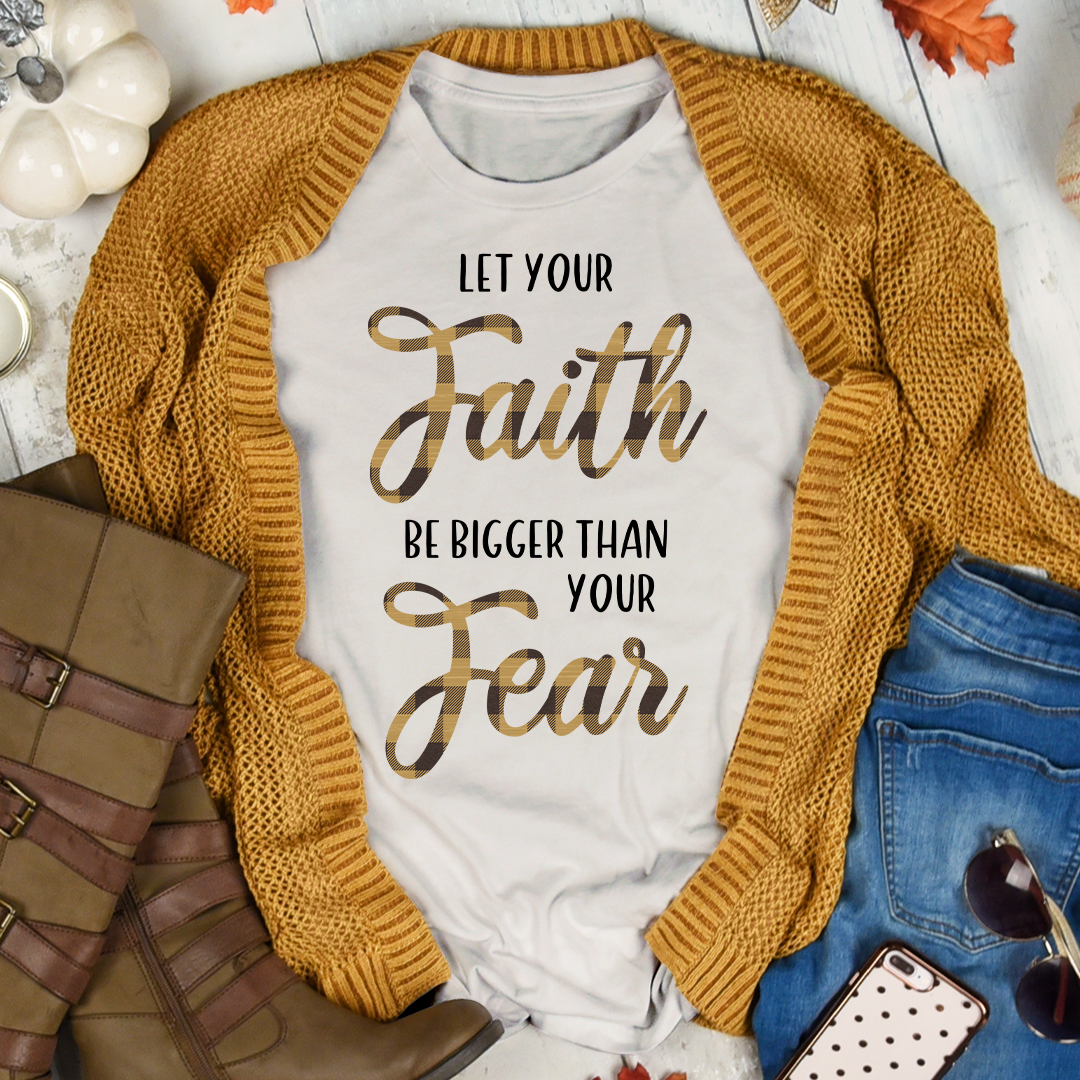 Let Your Faith Tee